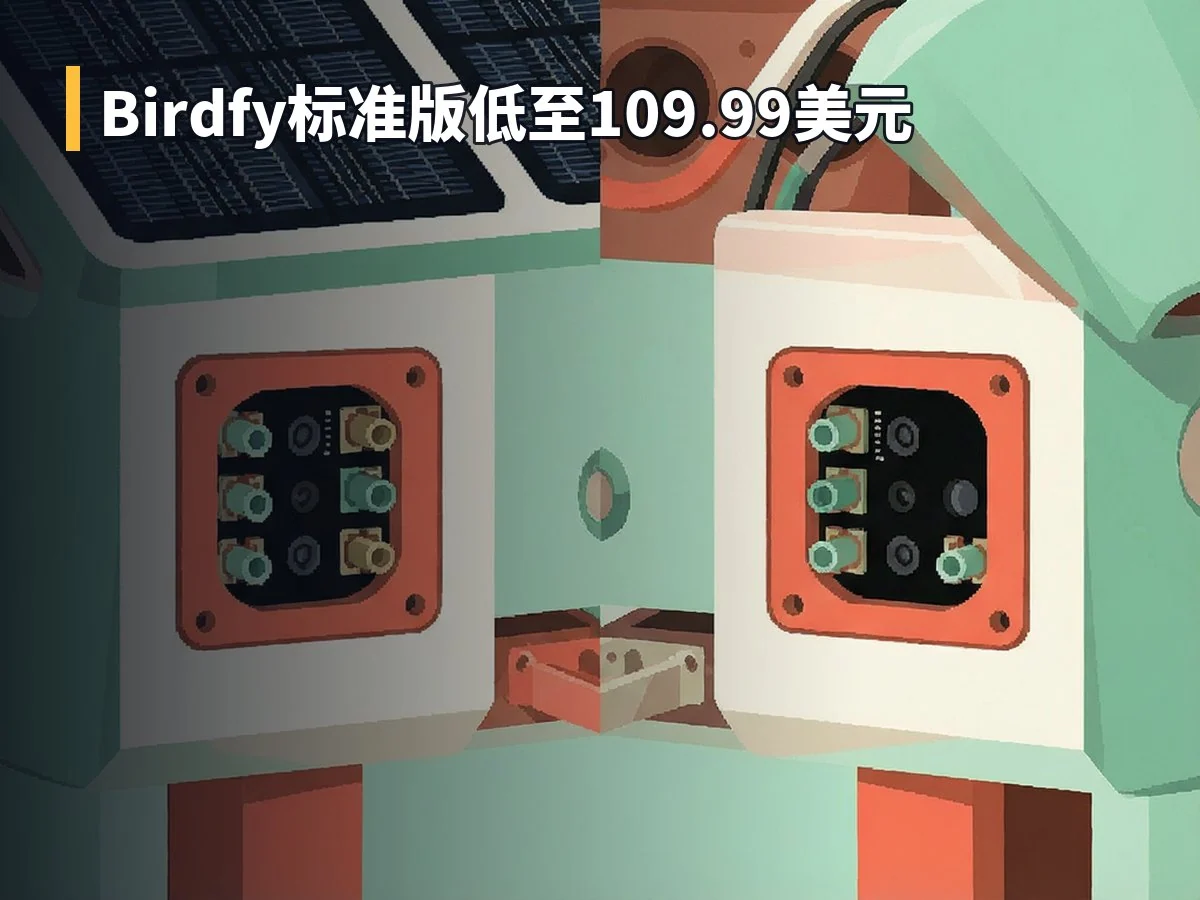 Birdfy标准版低至109.99美元