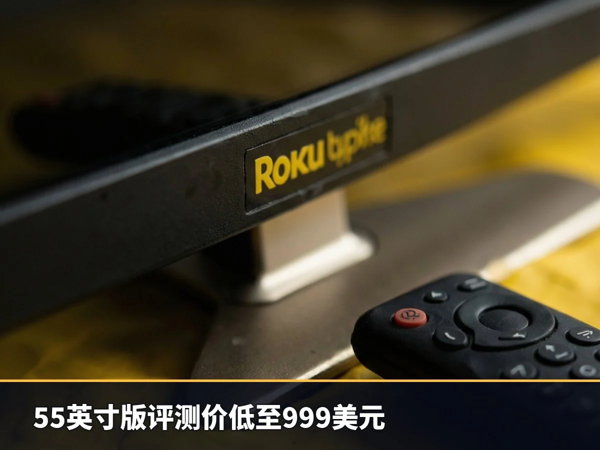 55英寸版评测价低至999美元